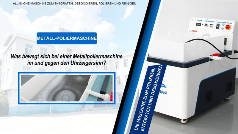 Was bewegt sich bei einer Metallpoliermaschineim und gegen den Uhrzeigersinn?